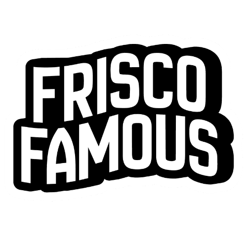 Frisco Famous