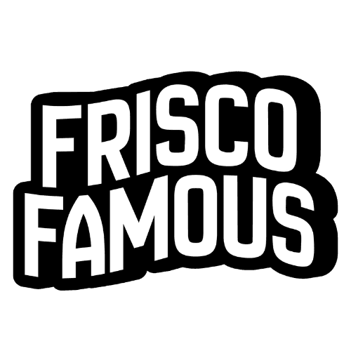 Frisco Famous